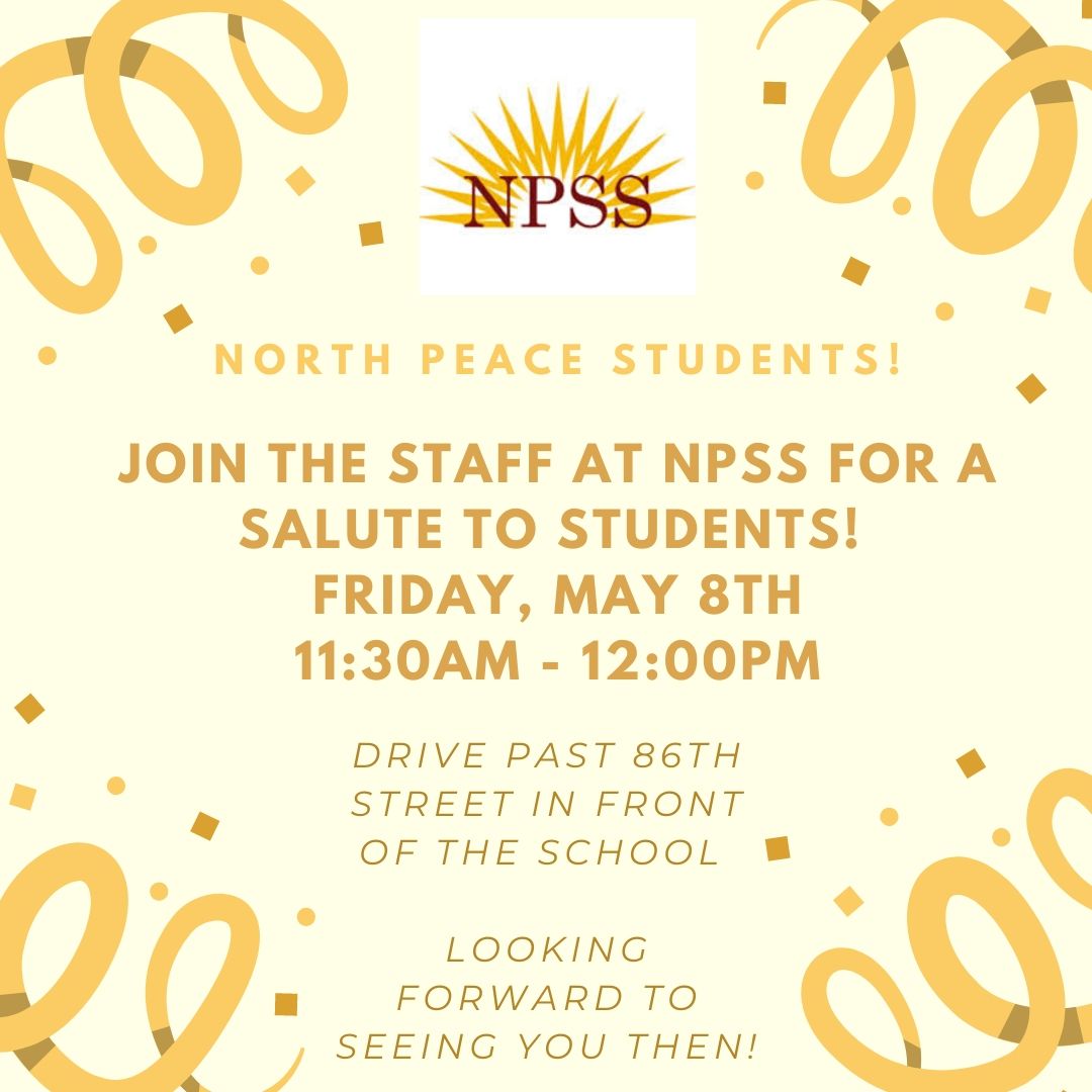 NPSS SALUTE TO STUDENTS - North Peace Secondary – Main Campus